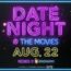 "Date Night @ the Movies" launches August 22 with 2-for-1 concessions and special promotions at theaters nationwide