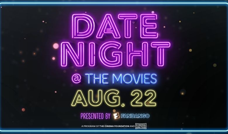 "Date Night @ the Movies" launches August 22 with 2-for-1 concessions and special promotions at theaters nationwide