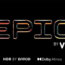 EPIC by Vue - HDR by Barco