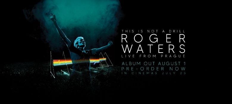 Roger Waters returns to cinemas next week with "This Is Not A Drill – Live from Prague The Movie" released by Trafalgar Releasing
