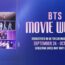 "BTS Movie Weeks" brings iconic performances to 2,000+ cinemas worldwide this Sept–Oct, a global ARMY celebration