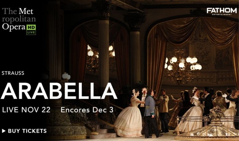 The Metropolitan Opera’s 2025–26 "Live in HD" season continues with Strauss’s "Arabella" on Saturday, November 22