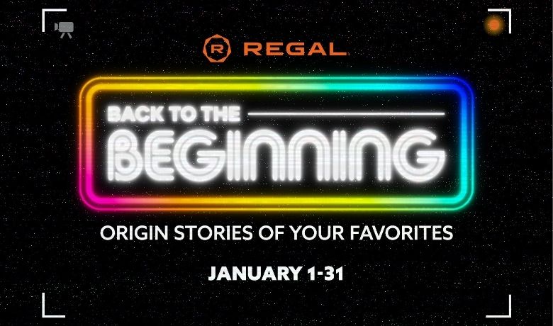 Regal is excited to launch its "Back to the Beginning" movie programming, a curated film series featuring origin stories and famous firsts