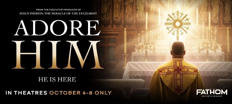 Fathom Entertainment will release the docudrama "Adore Him: He Is Here" in U.S. theatres nationwide October 4–8, 2026