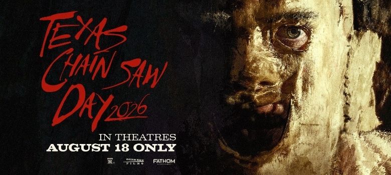 Dark Sky Films and Fathom Entertainment announced "Texas Chain Saw Day", the annual celebration of "The Texas Chain Saw Massacre"'s return