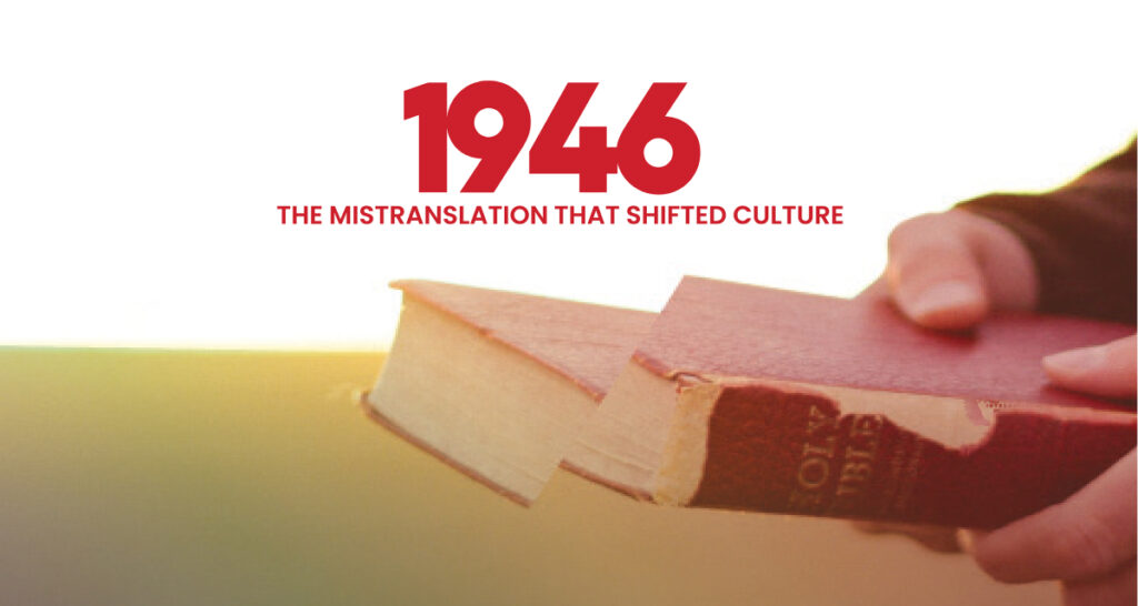 “1946: The Mistranslation that Shifted a Culture” is a documentary examining how a Bible translation may have inadvertently fuelled decades of anti-LGBTQ+ rhetoric (Photo: 1946 Studios)