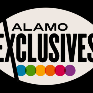 Alamo Drafthouse Cinema - Alamo Exclusives