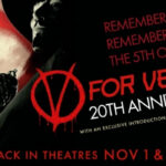 Warner Bros., Saga Arts and Fathom Entertainment bring "V for Vendetta" back to theatres November 1 and 5 for its 20th anniversary