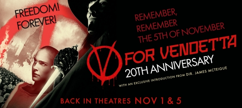 Warner Bros., Saga Arts and Fathom Entertainment bring "V for Vendetta" back to theatres November 1 and 5 for its 20th anniversary