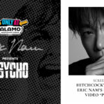Alamo Drafthouse - Eric Nam - Psycho
