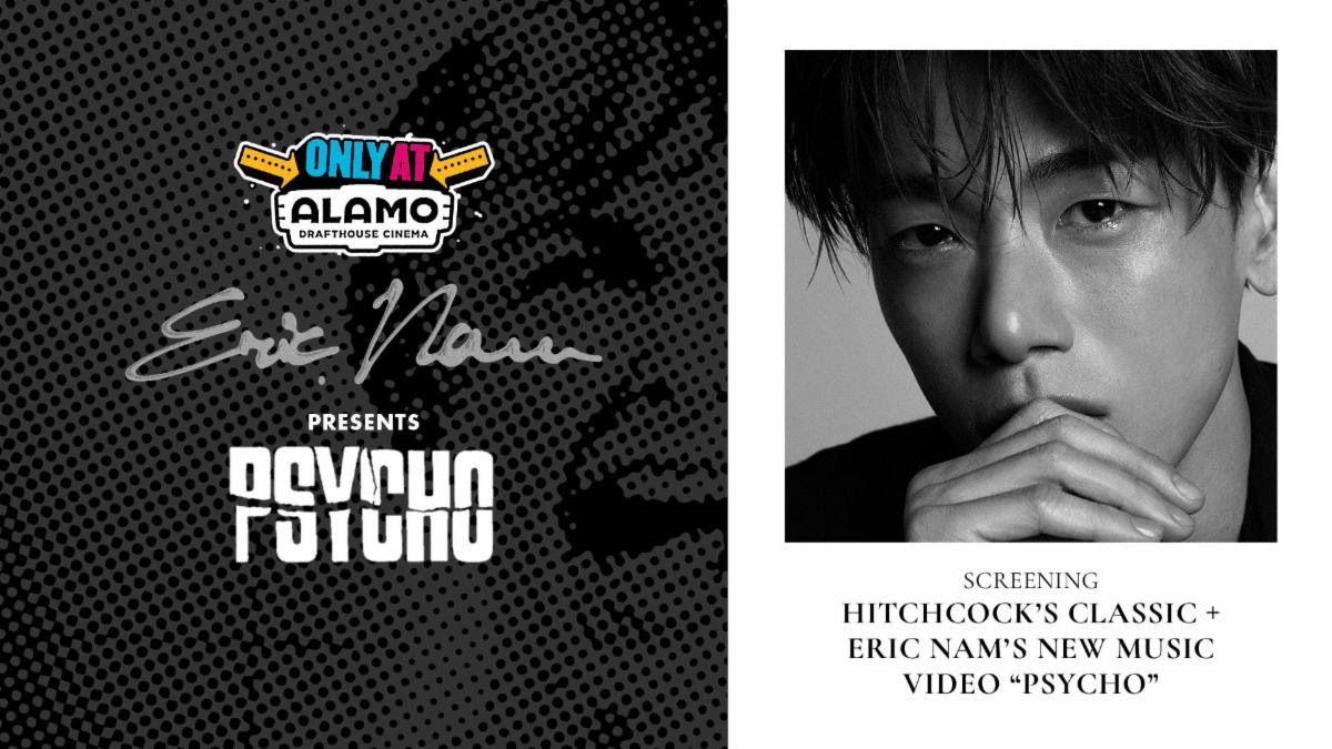 Alamo Drafthouse - Eric Nam - Psycho